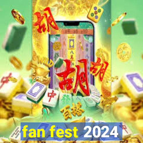 fan fest 2024