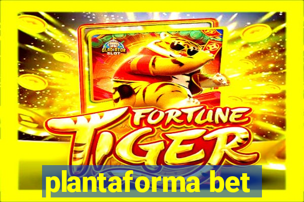 plantaforma bet