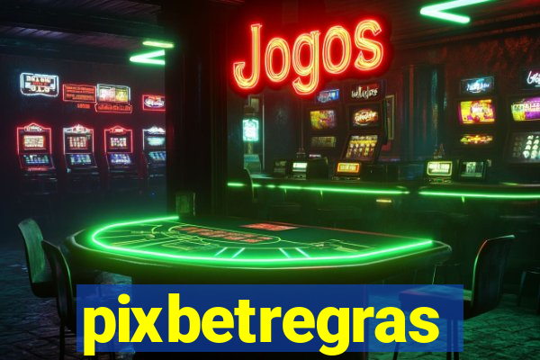 pixbetregras