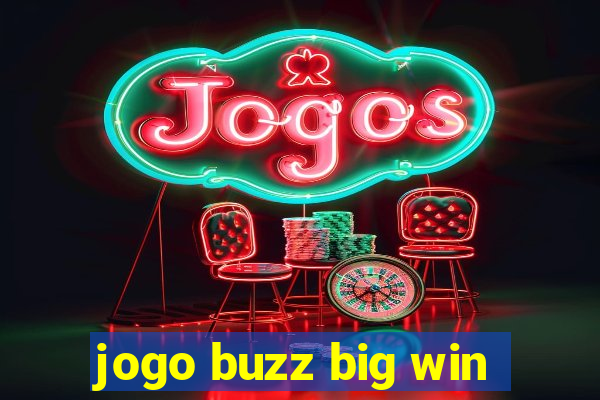 jogo buzz big win