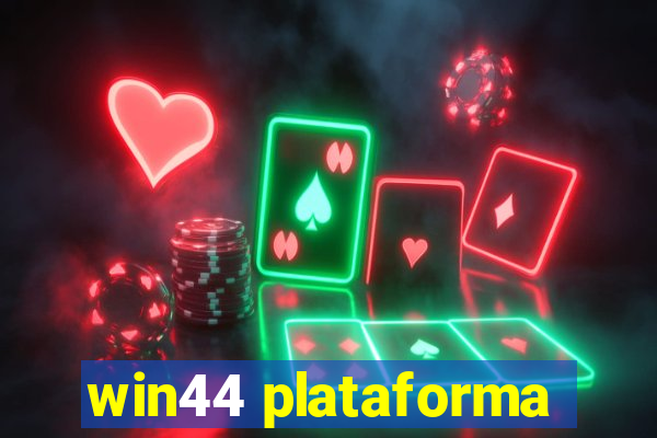 win44 plataforma