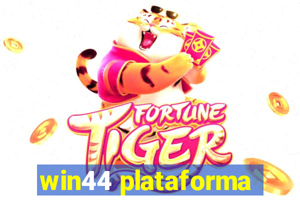 win44 plataforma