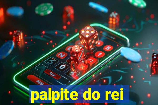 palpite do rei