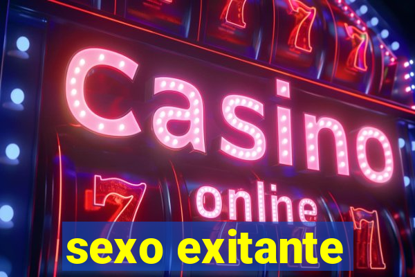 sexo exitante