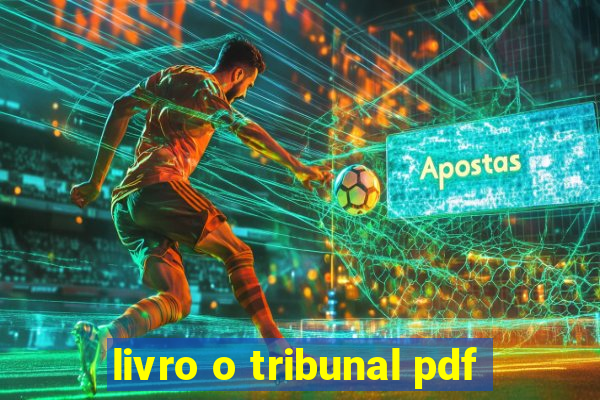 livro o tribunal pdf