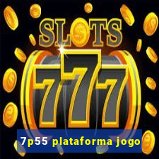 7p55 plataforma jogo