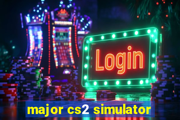 major cs2 simulator