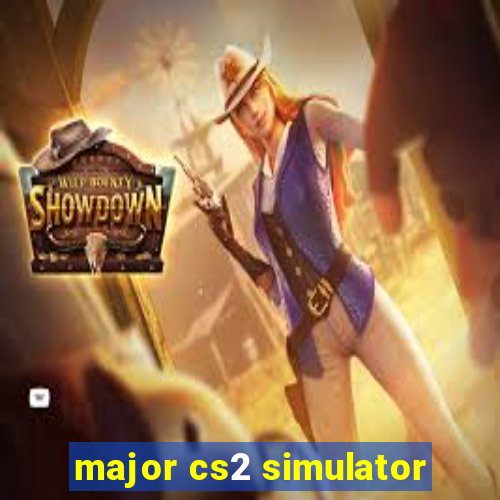 major cs2 simulator