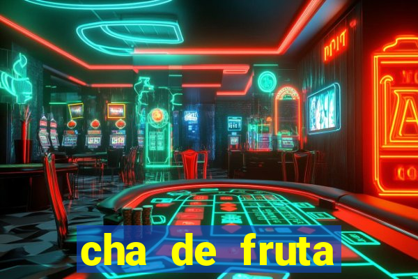 cha de fruta estrela stardew valley id stardew valley