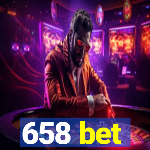 658 bet