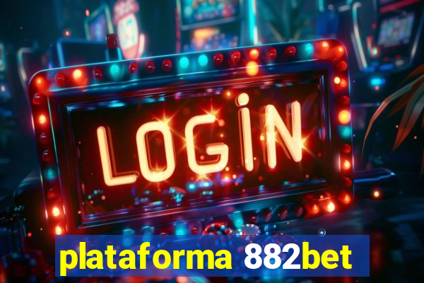 plataforma 882bet