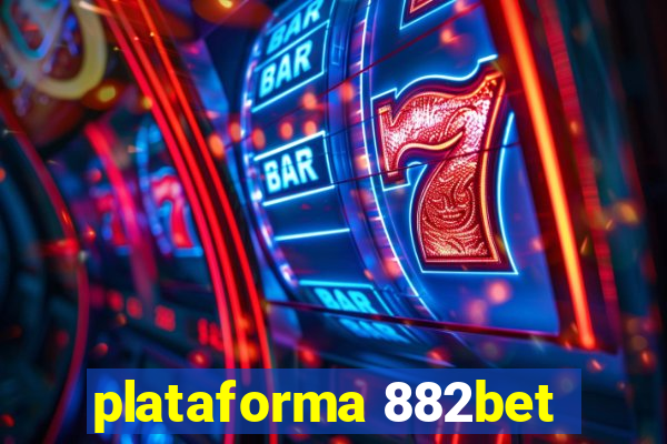 plataforma 882bet