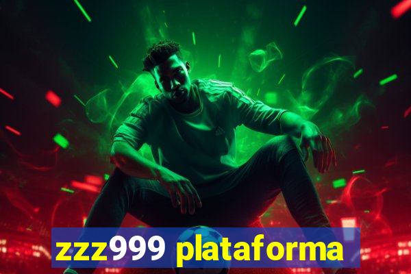 zzz999 plataforma