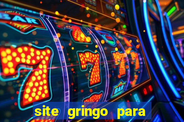 site gringo para ganhar dinheiro