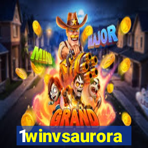 1winvsaurora