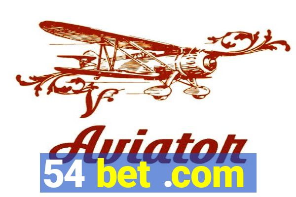 54 bet .com