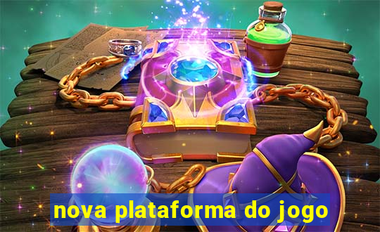 nova plataforma do jogo