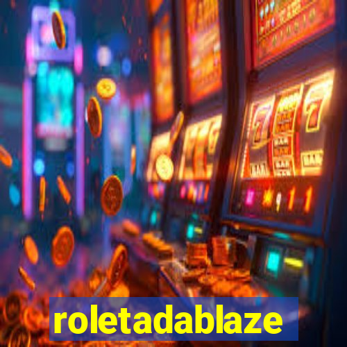 roletadablaze