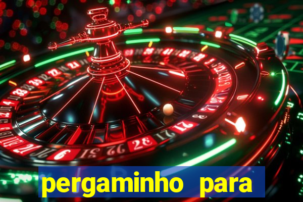 pergaminho para escrever dentro