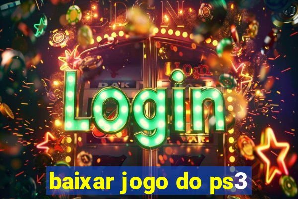 baixar jogo do ps3