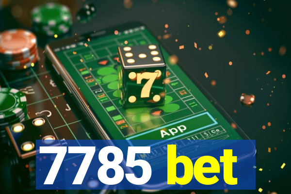 7785 bet