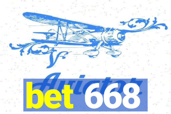 bet 668