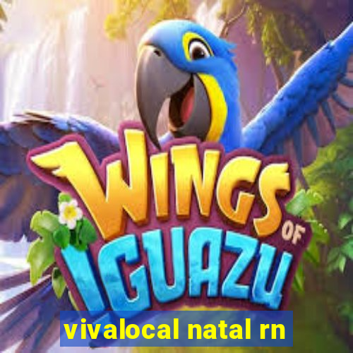 vivalocal natal rn