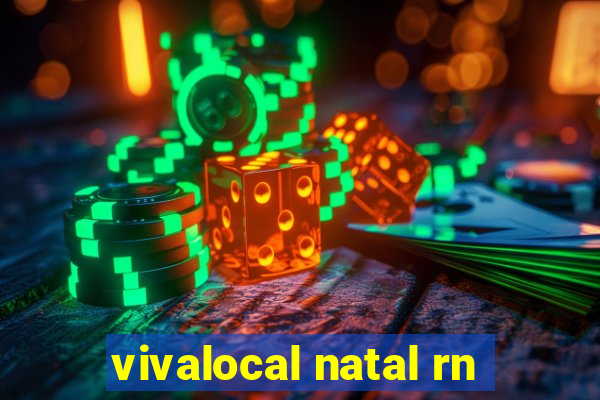 vivalocal natal rn