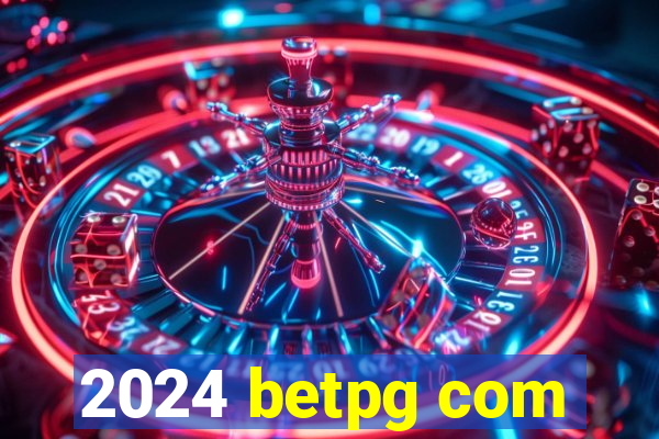 2024 betpg com