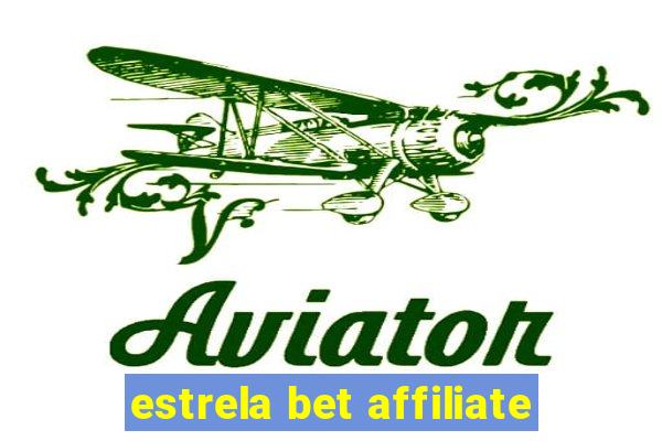 estrela bet affiliate