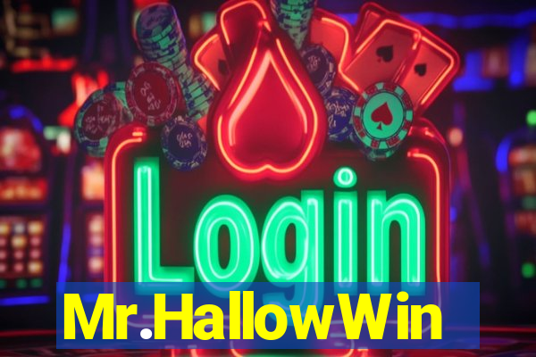 Mr.HallowWin