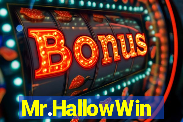 Mr.HallowWin