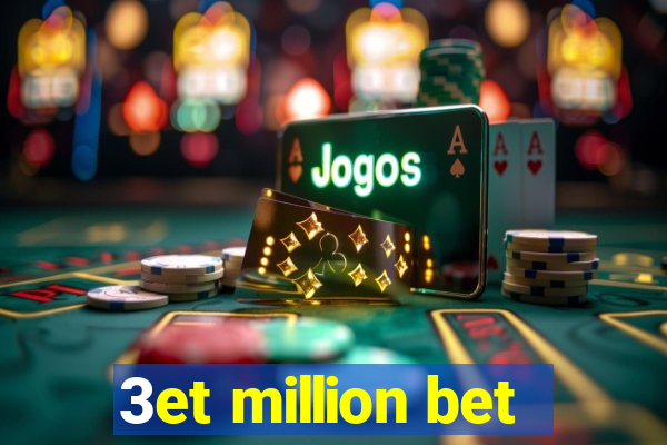 3et million bet