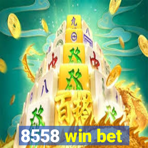 8558 win bet