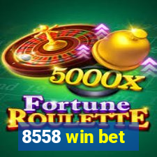 8558 win bet