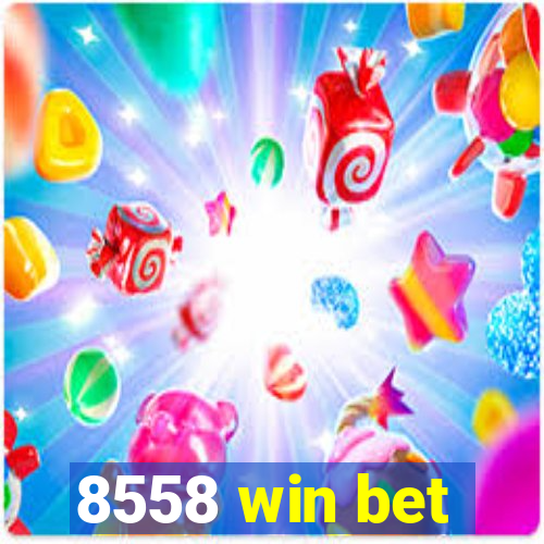 8558 win bet