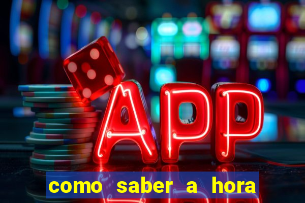 como saber a hora certa de jogar no tiger fortune