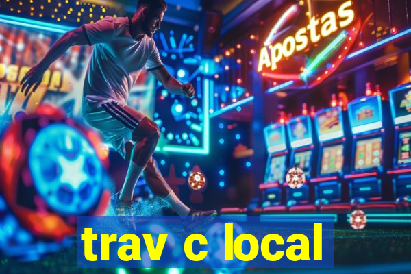 trav c local