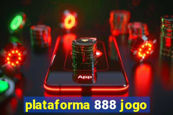 plataforma 888 jogo