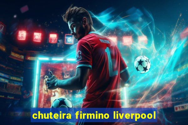 chuteira firmino liverpool