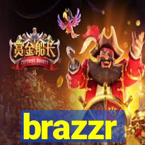 brazzr