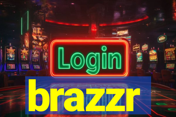 brazzr