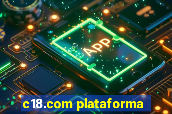 c18.com plataforma