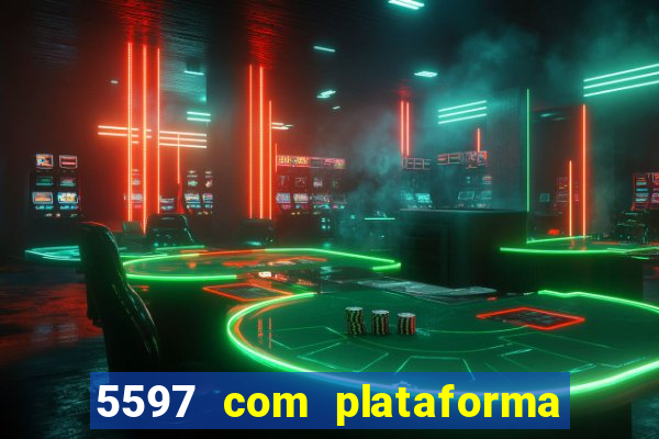 5597 com plataforma de jogos