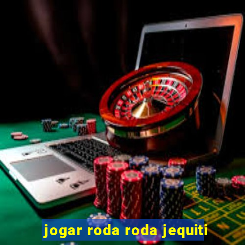 jogar roda roda jequiti