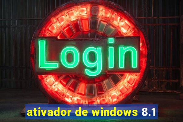 ativador de windows 8.1