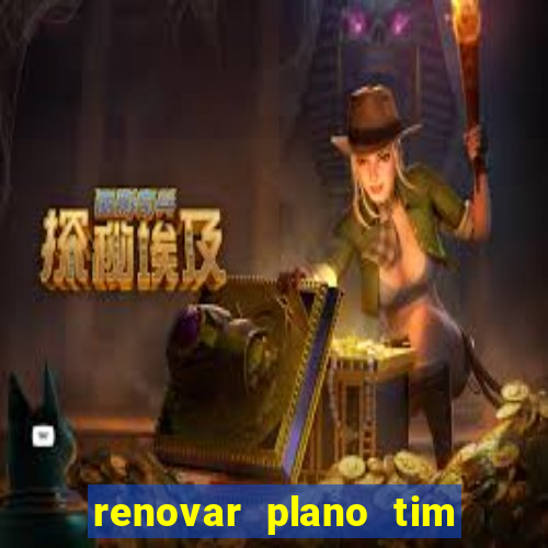 renovar plano tim beta por sms