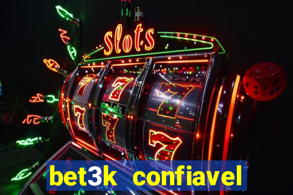 bet3k  confiavel