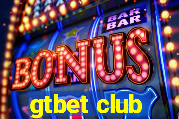 gtbet club