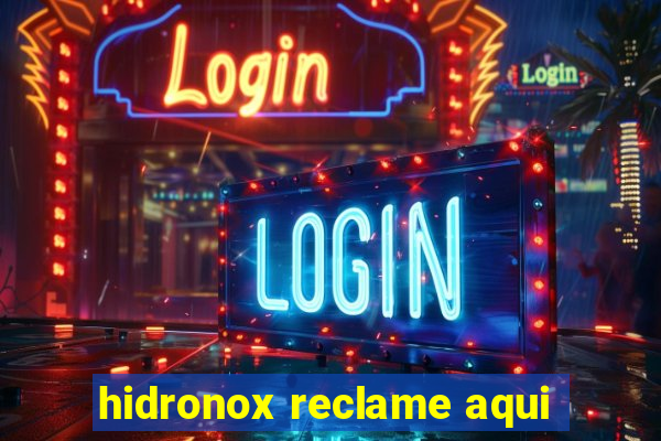 hidronox reclame aqui